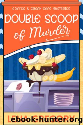 Coffee & Cream 03-Double Scoop of Murder by Lena Gregory