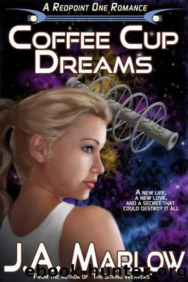 Coffee Cup Dreams (A Redpoint One Romance) by Marlow J.A