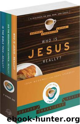 Coffee House Chronicles Set by Josh McDowell & Dave Sterrett