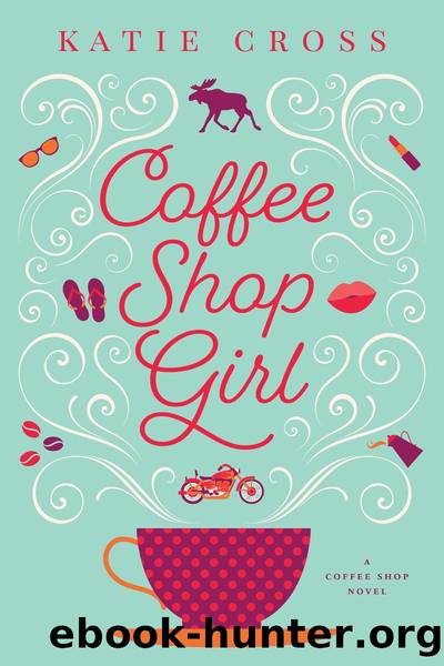 Coffee Shop Girl by Katie Cross