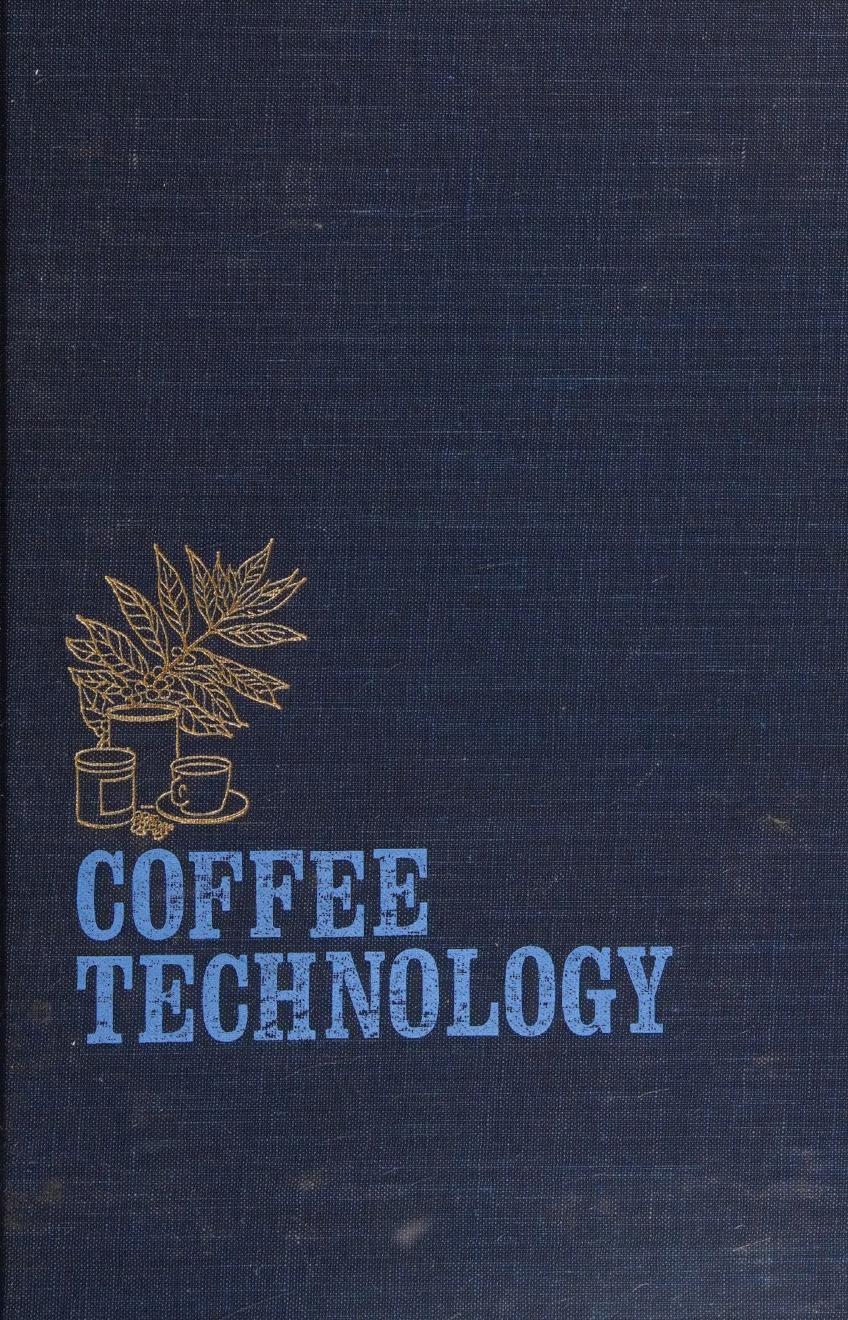 Coffee Technology by Michael Sivetz Norman W. Desrosier