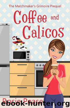 Coffee and Calicos by Rosie Pease