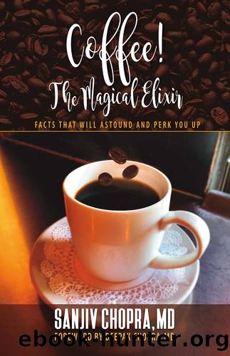 Coffee the Magical Elixir : Facts That Will Astound and Perk You Up (9781098384340) by Chopra Sanjiv; Chopra Deepak (FRW)