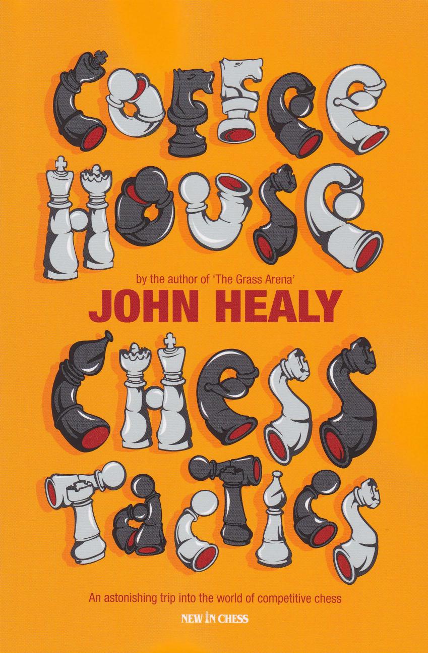 Coffeehouse Chess Tactics by John Healy
