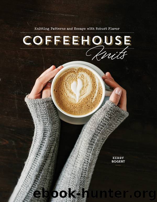 Coffeehouse Knits by Kerry Bogert