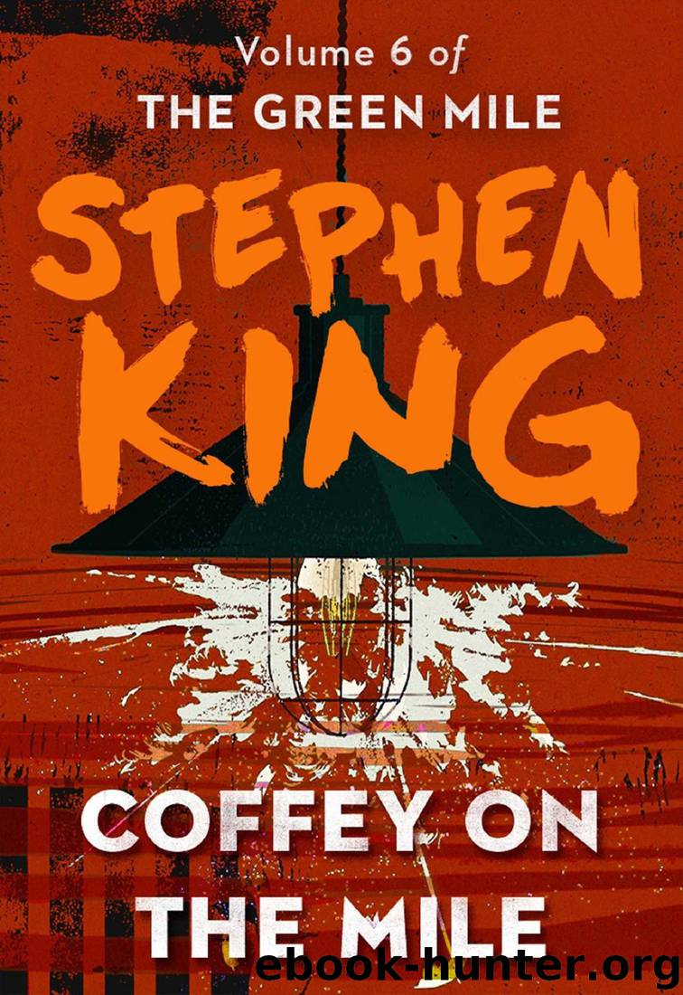 Coffey on the Mile by Stephen King
