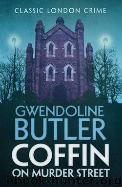 Coffin on Murder Street by Gwendoline Butler
