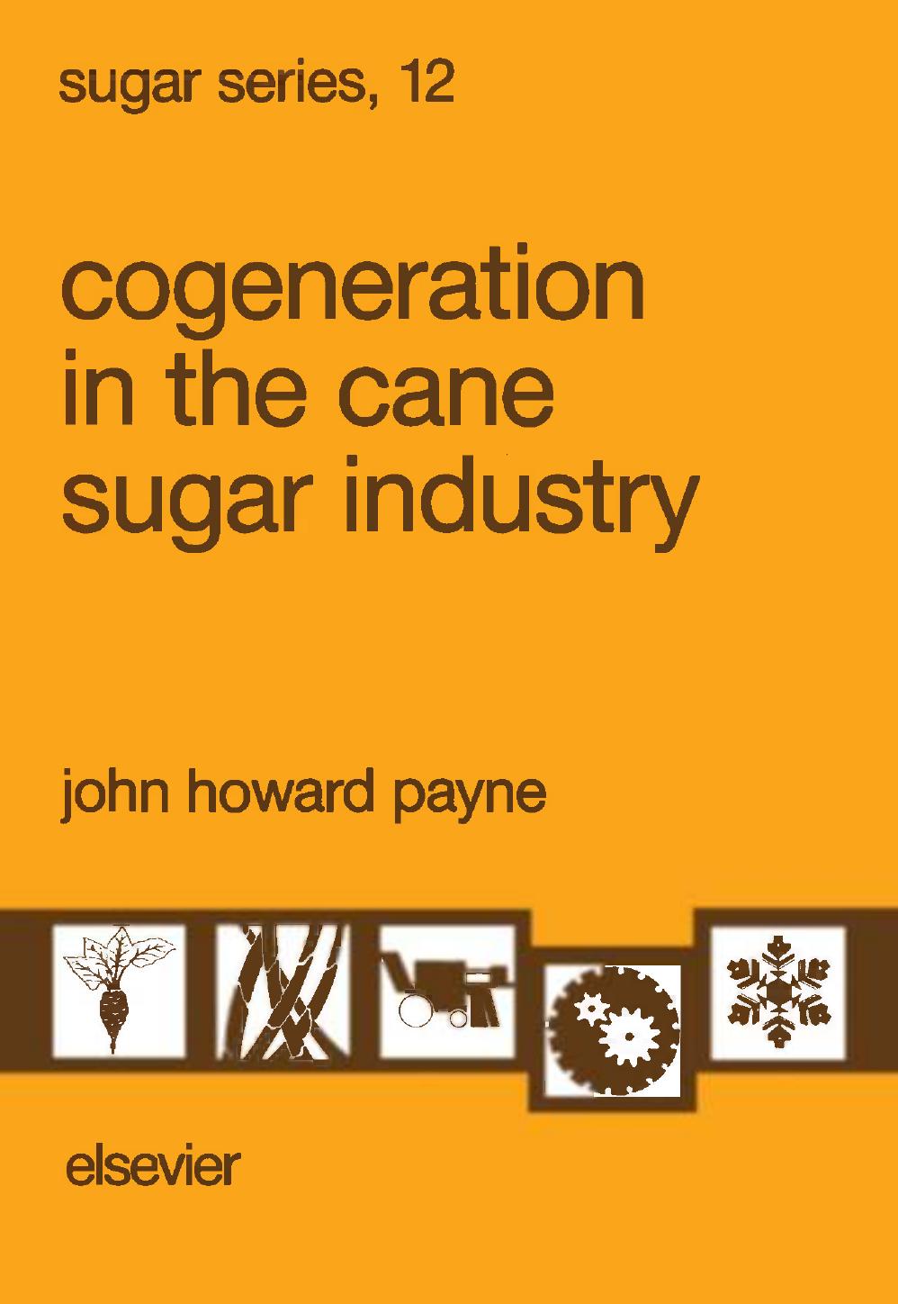 Cogeneration in the Cane Sugar Industry by John Howard Payne