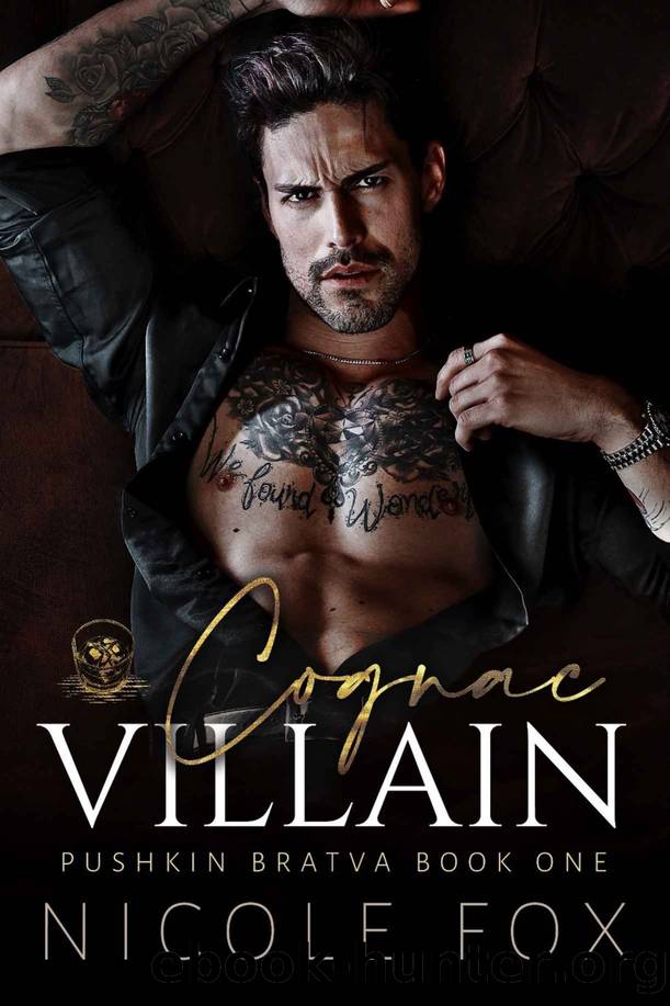 Cognac Villain (Pushkin Bratva Book 1) by Nicole Fox