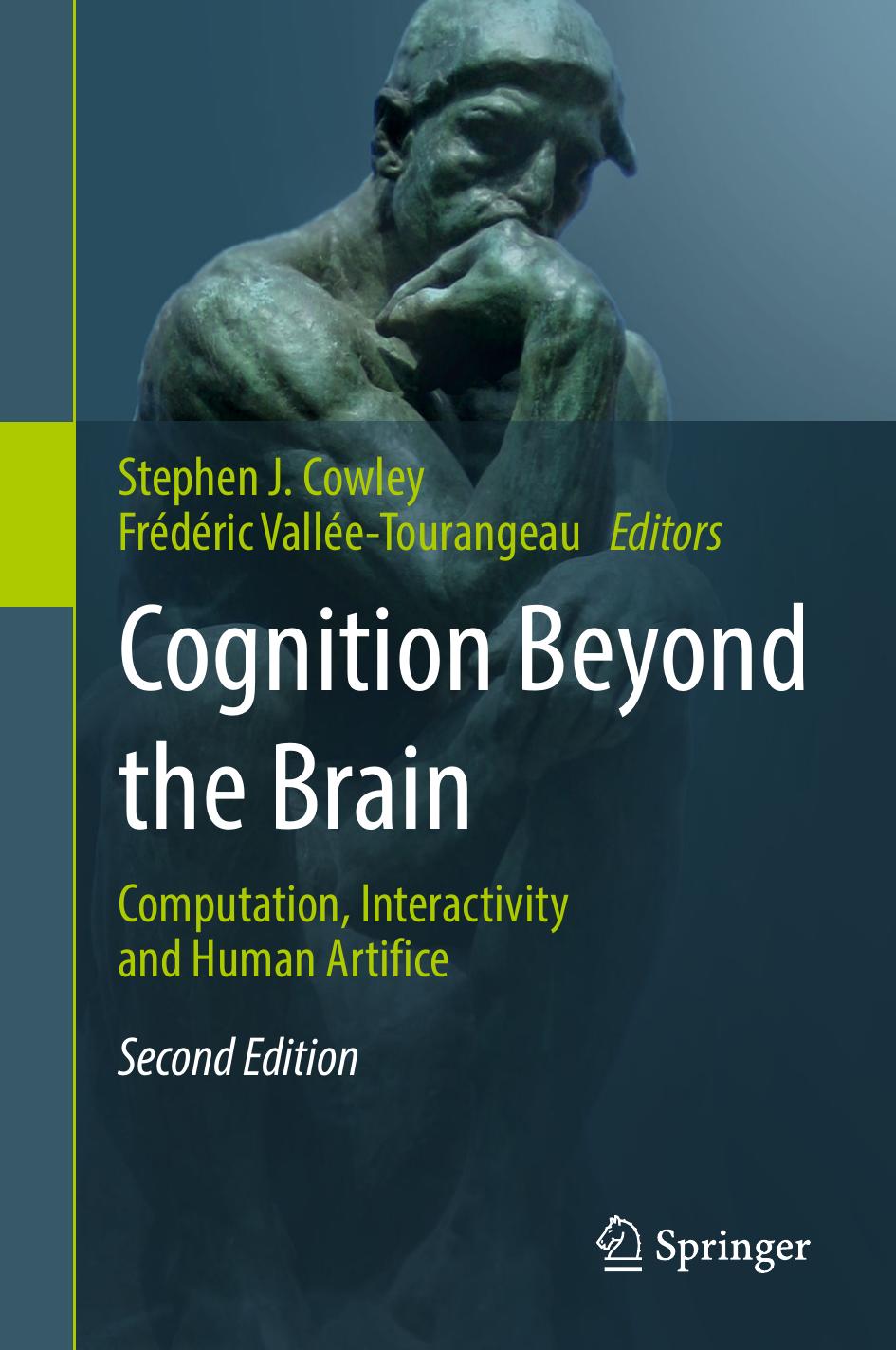 Cognition Beyond the Brain: Computation, Interactivity and Human Artifice by Unknow