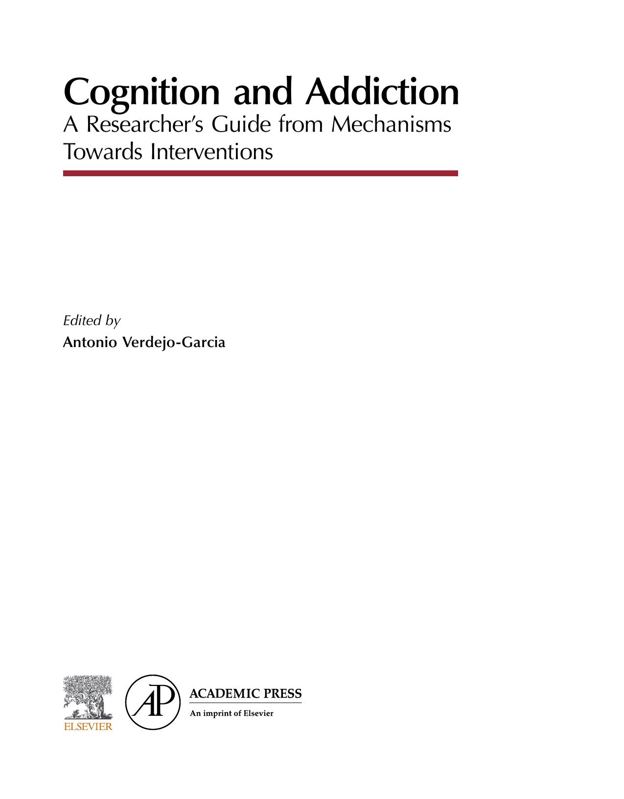 Cognition and Addiction: A Researcher’s Guide from Mechanisms Towards Interventions by Antonio Verdejo García
