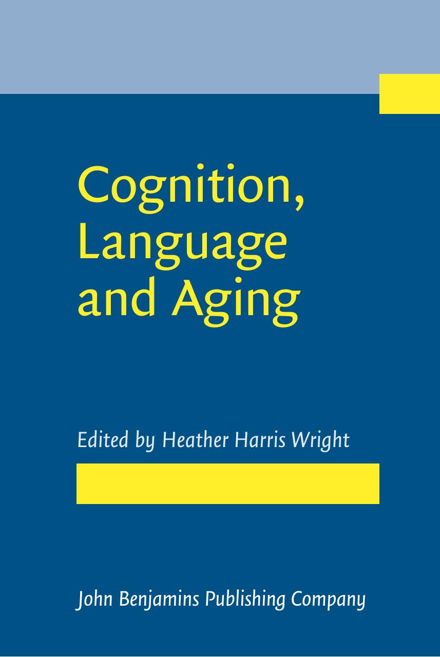 Cognition, Language and Aging by Heather Harris Wright