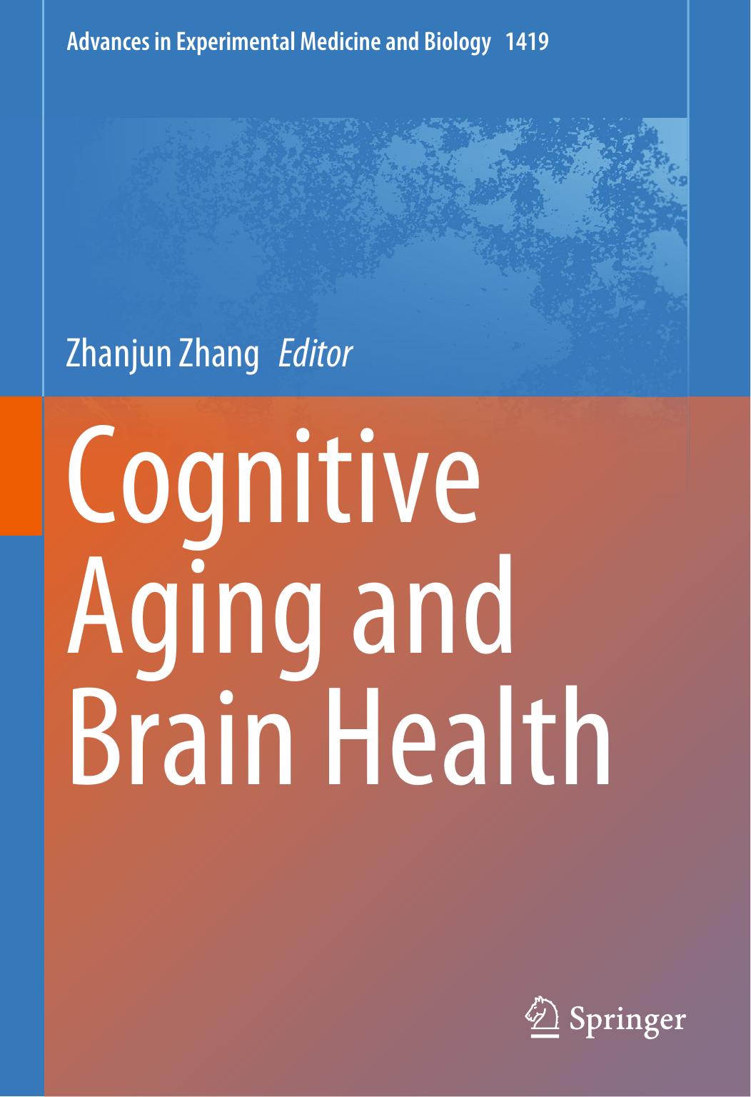 Cognitive Aging and Brain Health by Zhanjun Zhang