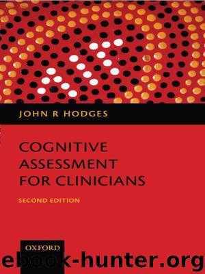 Cognitive Assessment for Clinicians by John R Hodges