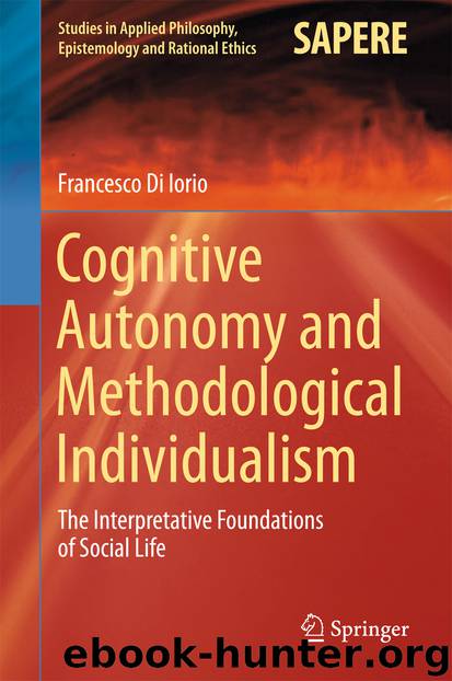 Cognitive Autonomy and Methodological Individualism by Francesco Di Iorio