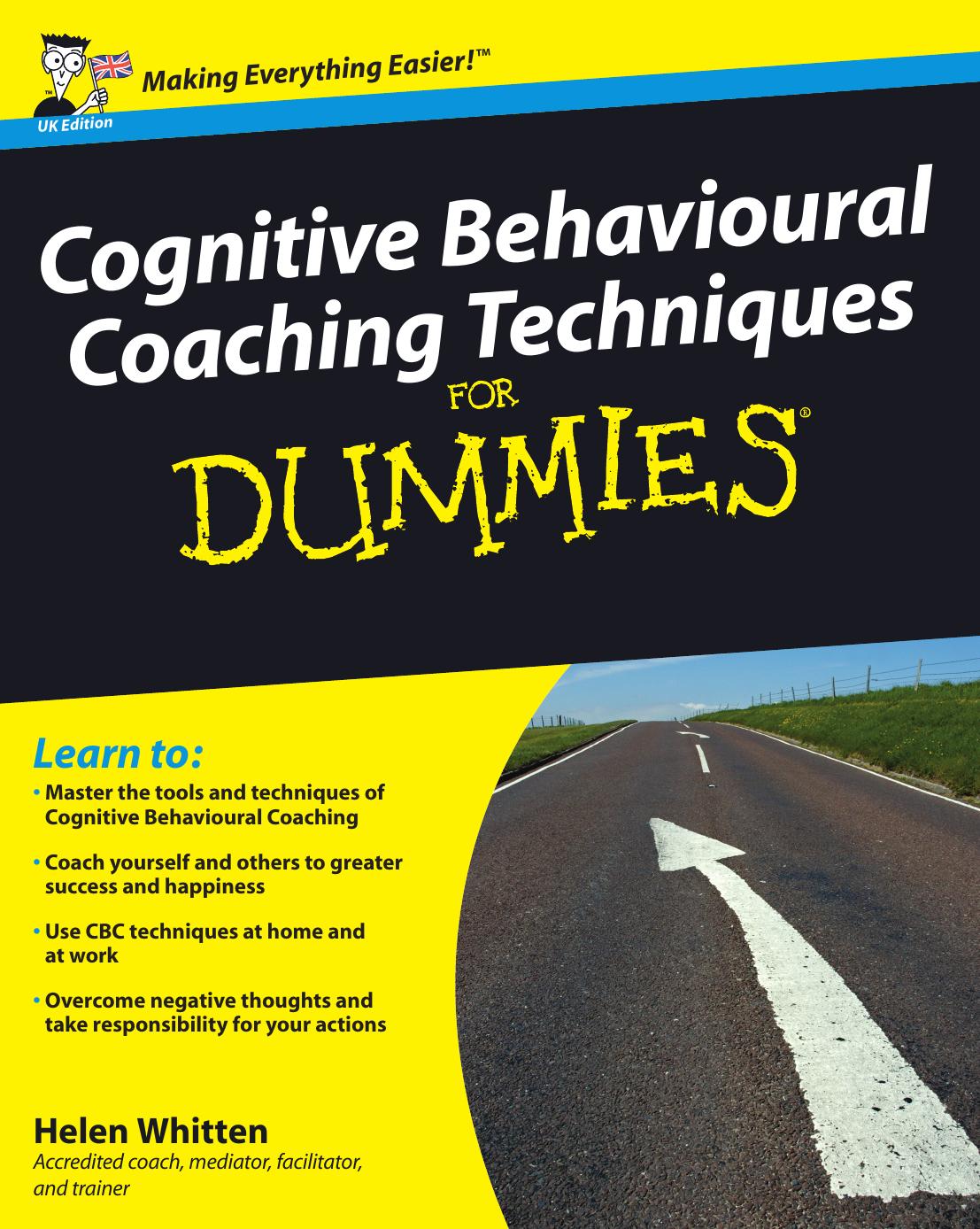Cognitive Behavioural Coaching Techniques For Dummies by Helen Whitten