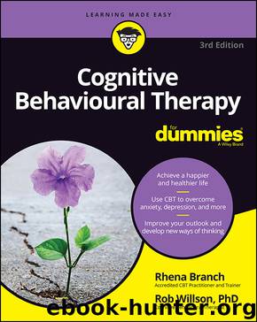 Cognitive Behavioural Therapy For Dummies by Rob Willson & Rob Willson