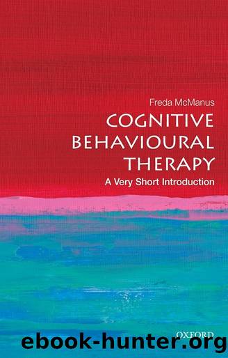 Cognitive Behavioural Therapy by Freda McManus