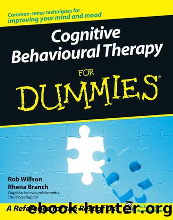 Cognitive Behavioural Therapy for Dummies by Willson Rob