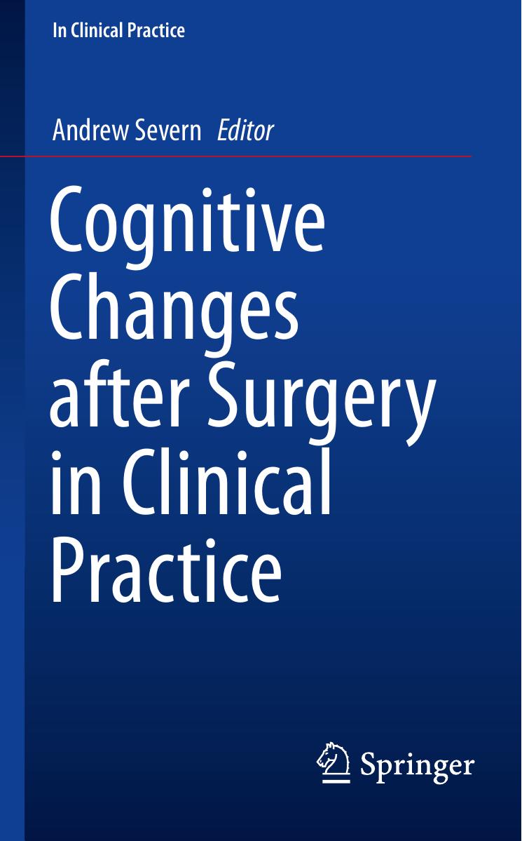 Cognitive Changes after Surgery in Clinical Practice by Andrew Severn