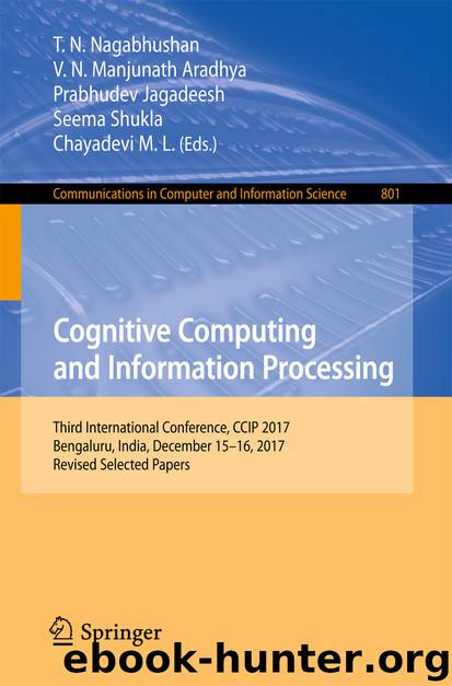 Cognitive Computing and Information Processing by T. N. Nagabhushan & V. N. Manjunath Aradhya & Prabhudev Jagadeesh & Seema Shukla & Chayadevi M. L