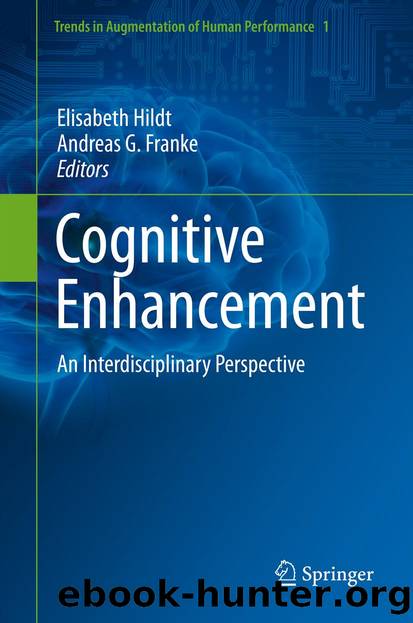 Cognitive Enhancement by Elisabeth Hildt & Andreas G. Franke