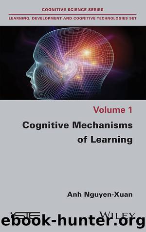Cognitive Mechanisms of Learning by Nguyen-Xuan Anh;