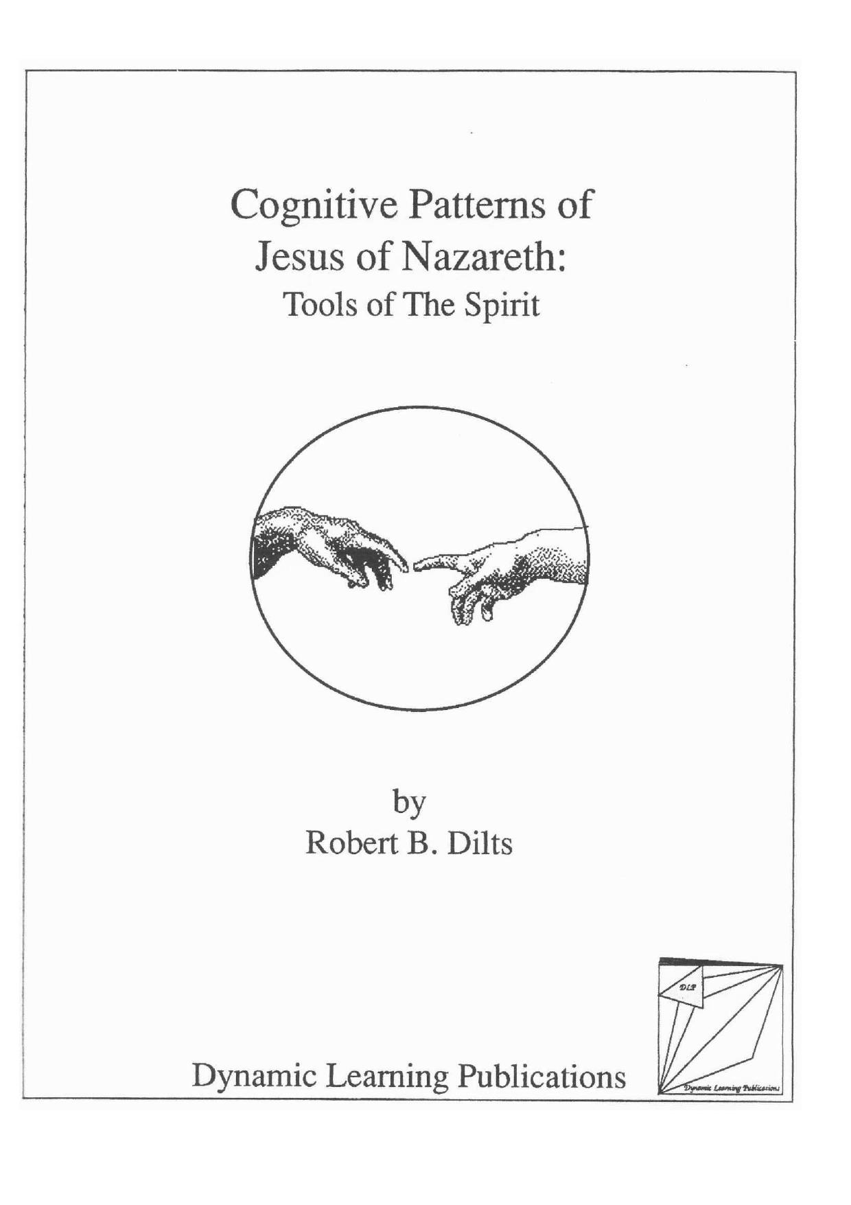 Cognitive Patterns of Jesus of Nazareth by Robert Dilts