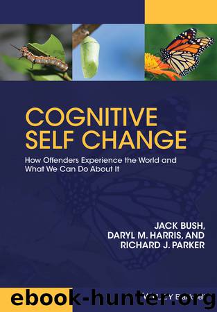 Cognitive Self Change by Bush Jack; Harris Daryl M.; Parker Richard J. & Daryl M. Harris & Richard J. Parker