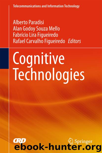 Cognitive Technologies by Alberto Paradisi Alan Godoy Souza Mello Fabrício Lira Figueiredo & Rafael Carvalho Figueiredo