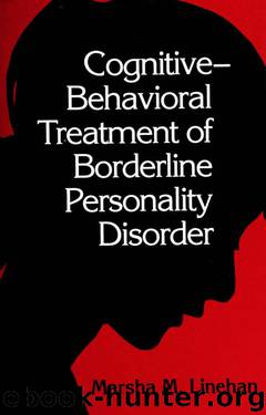 Cognitive-behavioral treatment of borderline personality disorder by Marsha M. Linehan