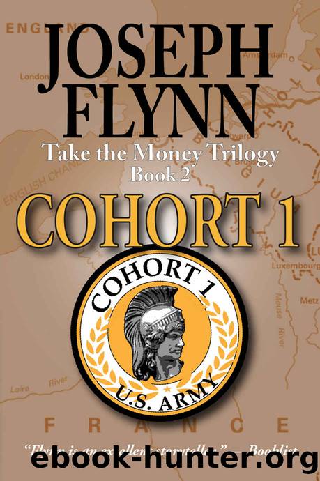 Cohort 1: Take the Money Trilogy, Book 2 by Joseph Flynn