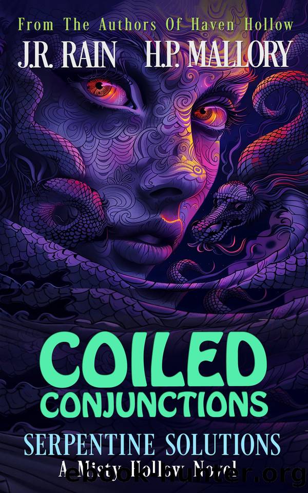 Coiled Conjunctions: A Paranormal Women's Fiction Novel: (Serpentine Solutions) (Misty Hollow Book 7) by J.R. Rain & H.P. Mallory