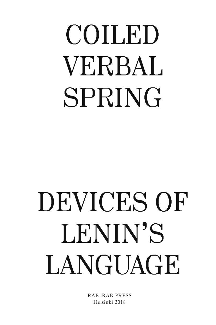 Coiled verbal spring : Devices of Lenin's language by unknow