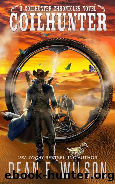 Coilhunter - A Science Fiction Western Adventure (A Coilhunter Chronicles Novel) (The Coilhunter Chronicles Book 1) by Dean F. Wilson