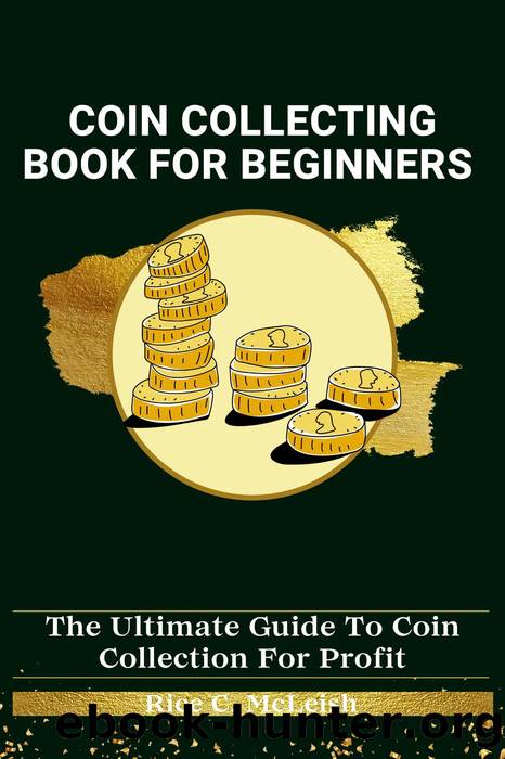 Coin Collecting Book For Beginners by Rice C. McLeish