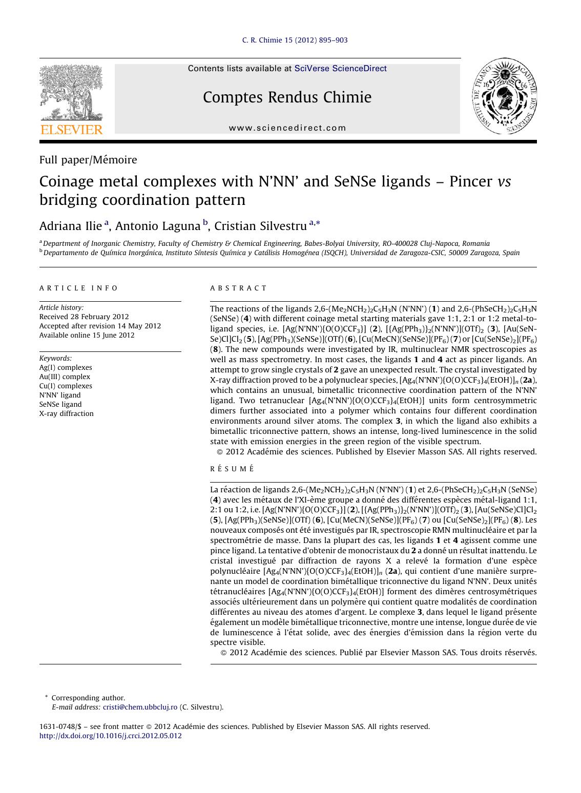 Coinage metal complexes with NâNNâ and SeNSe ligands â Pincer vs bridging coordination pattern by Adriana Ilie