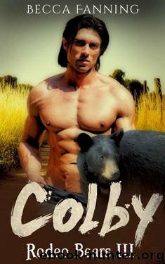 Colby (BBW Western Bear Shifter Romance) (Rodeo Bears Book 3) by Becca Fanning