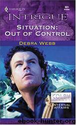 Colby Agency 19 - Situation: Out of Control by Debra Webb