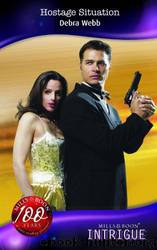 Colby Agency 27 - Hostage Situation by Debra Webb