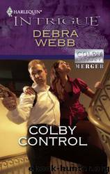 Colby Agency 39 - Colby Control by Debra Webb