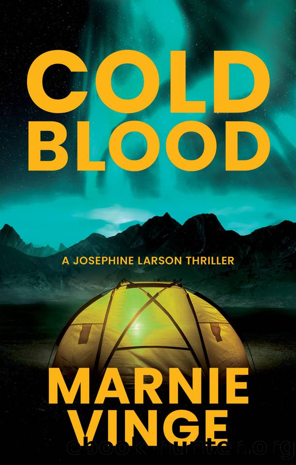Cold Blood (Josephine Larson Book 1) by Marnie Vinge