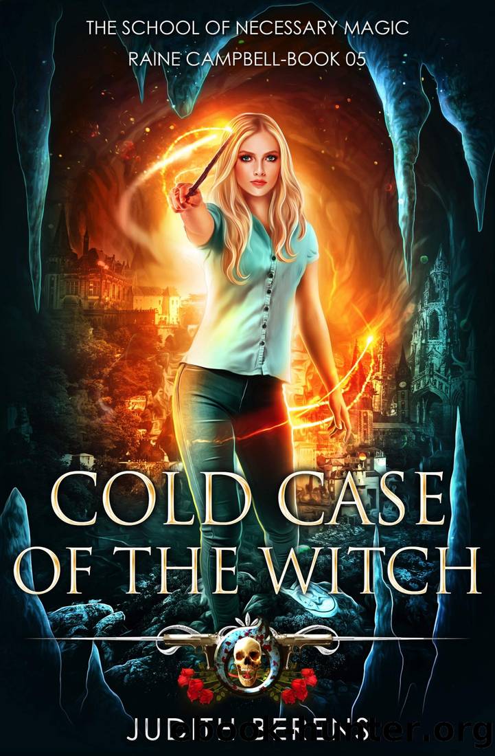 Cold Case Of The Witch_An Urban Fantasy Action Adventure by Judith Berens & Martha Carr & Michael Anderle