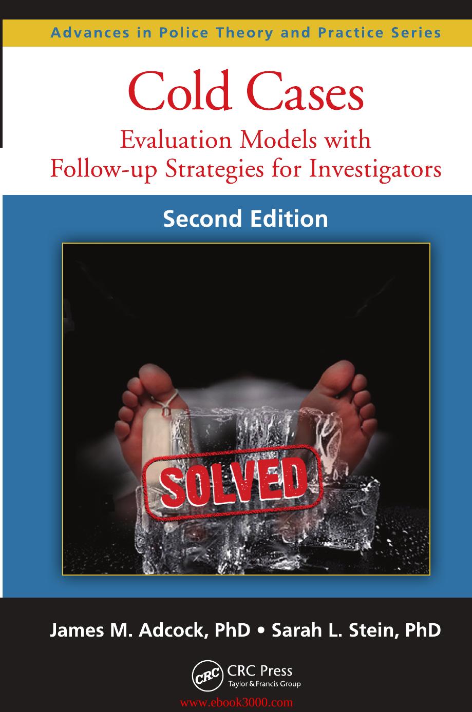 Cold Cases: Evaluation Models with Follow-up Strategies for Investigators, Second Edition by Unknow