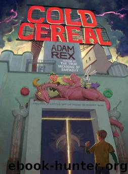 Cold Cereal by Adam Rex