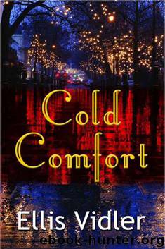 Cold Comfort by Ellis Vidler
