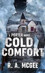 Cold Comfort by R.A. McGee