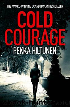 Cold Courage by Pekka Hiltunen