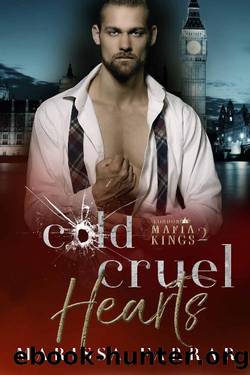 Cold Cruel Hearts: A Dark Mafia Captive Romance (London Mafia Kings Book 2) by Marissa Farrar