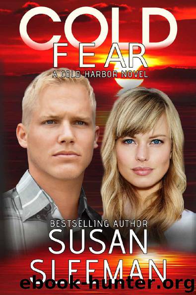 Cold Fear: (Cold Harbor Book 5) by Sleeman Susan